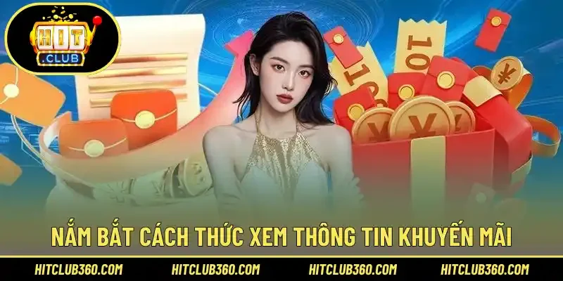 Nắm bắt cách thức xem thông tin khuyến mãi